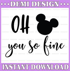 Oh Mickey, You So Fine | SVG, PDF, EPS, Silhouette, Cricut, Instant Download, Digital File
