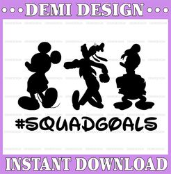 Squadgoals Mickey Bruto and Donal Disney svg, Disney Mickey and Minnie svg,Quotes files, svg file, Disney png file, Cric