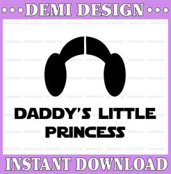 Daddy's little Princess SVG, princess svg, dad svg, onesie svg, princess clipart , Svg, Eps, Png, Jpg, Dxf, Pdf, Commerc