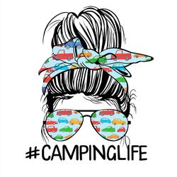 Messy Bun Camping Life SVG, Camping Car SVG PNG