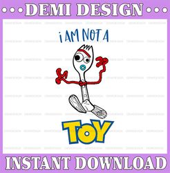 Toy Story Forky I am not a Toy, Disney svg, Disney Mickey and Minnie svg,Quotes files, svg file, Disney png file, Cricut