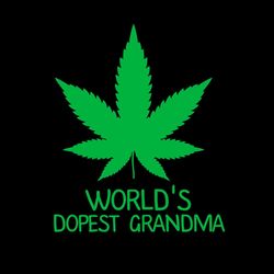 Worlds Dopest Grandma, Cannabis Weed Grandmother Gift SVG PNG