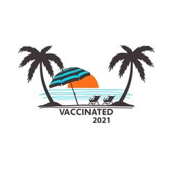 Vaccinated 2021 SVG, Hello Summer Beach 2021 SVG PNG