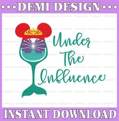 Wine Ariel Under the Influence, Disney svg, Disney Mickey and Minnie svg,Quotes files, svg file, Disney png file, Cricut