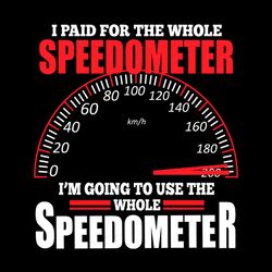 I Paid For The Whole Speedometter I'm Going To Use The Whole SVG PNG