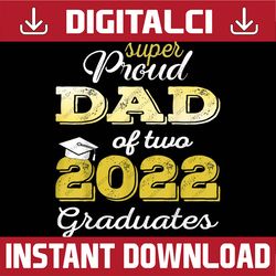Proud Dad of 2022 Graduate Class 2022 Graduation Family Last Day Of School PNG Sublimation Design