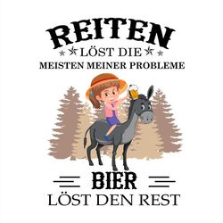 Reiten Lost Die Meisten Meiner Probleme Bier Lost Den Rest PNG Sublimation Designs