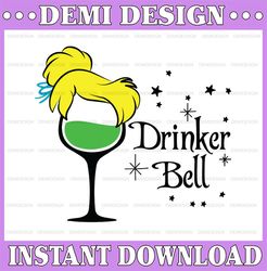 Wine Drinker Bell, Disney svg, Disney Mickey and Minnie svg,Quotes files, svg file, Disney png file, Cricut, Silhouette.
