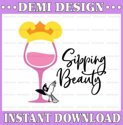 Wine Sleeping Beauty Sipping Beauty, Disney svg, Disney Mickey and Minnie svg,Quotes files, svg file, Disney png file, C