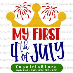 My First 4th of July svg, independence day svg, fourth of july svg, usa svg, america svg,4th of july png eps dxf jpg