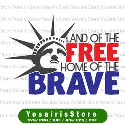 Land Of The Free Home Of The Brave svg, independence day svg, fourth of july svg, usa svg, america svg,