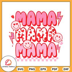 Mama Mama Mama SVG Mother's Day SVG Cricut For File Design