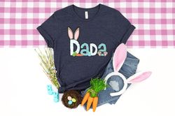 Dada Bunny, Dada bunny shirt, Dada Bunny Baby bunny, Father Shirt, Easter Expecting Dada Top, Easter Dada Shirt - T206