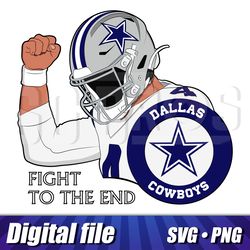Dallas Cowboys svg png cricut file, Dallas Cowboys Fight to the End, Clipart Vector Hight Quality, Printable image