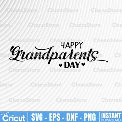 happy grandparent's day svg, grandparents day gift, grandma and grandpa gift instant download printable file