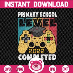 Primary School Level 2022 Complete Svg, Graduation Gamer Svg, Primary School Level Complete, Primary School Graduate Svg