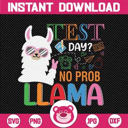 Test Day No Prob-Llama Svg, Funny Llama Sunglasses Svg, Testing Day Svg, Funny Llama Quote Svg, Dxf, Eps, Png