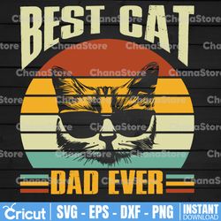 Best Cat Dad Ever png, Cat Dad png, Funny cat png, Father's Day Gift png, Funny Cat Dad Father, Instant Download