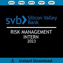 SVB Silicon Valley Bank SVG Risk Management Intern 2023 SVG Cutting Files