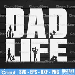 Dad Life SVG, Dad SVG, Father's Day SVG, New Dad Svg, Dad Clipart, Cut Files For Silhouette