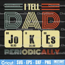 I Tell Dad Jokes Periodically PNG Digital File, Dad Jokes File, Father's Day Png, Dad Gift, Best Dad Png