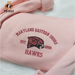Maryland Eastern Shore Hawks Embroidered Sweatshirt, NCAA Embroidered Shirt, Embroidered Hoodie, Unisex T-Shirt
