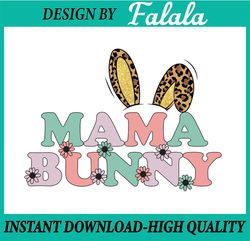 Mama Bunny PNG, Sublimation Designs Download, Retro Easter Png, Vintage Easter Png, Easter Png, Digital download