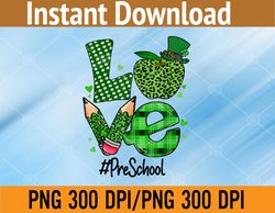 Love Pre-K Preschool Teacher St Patrick's Day Apple Leopard PNG Digital Download