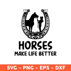 Horse Make Life Better Svg, Horse Svg, Animals Svg, Eps, Dxf, Png - Download File