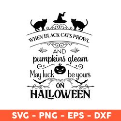 When Black Cat's Prowl Svg, When Black Cat's Prowl And Pumpkins Gleam Svg, Black Cat Svg, Eps, Dxf, Png - Download File