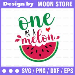 One In A Melon Svg, Watermelon Birthday SVG, Watermelon Svg, Summer Cut Files, Vacation Svg First Birthday Funny Quote C