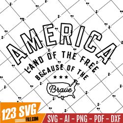 America Svg, 4th of July Svg, Png Eps Dxf, Land of the Free, USA Svg, Patriotic Svg, Independence Day Svg, Cricut Cut Fi