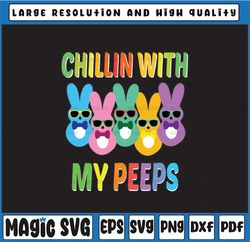 Easter day svg, Funny Chillin With My Peeps Svg, Easter Bunny Svg, Cute Bunny, Easter Bunny, Digital Download