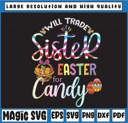 We Trade Sister For Easter Candy / Funny Easter / Family Easter PNG Only, Easter Bunny, Digital Download