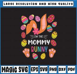 Mommy Bunny Png, I'm The Mommy Bunny Png, Easter Mommy, Easter Gift For Mommy, Easter Bunny, Digital Download