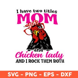 Chicken Mom Svg, Chicken Svg, Mom Svg, Mother's Day Svg, Cricut, Vector Clipar, Eps, Dxf, Png - Download File