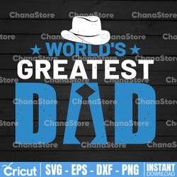 World's Greatest Dad SVG, Father's Day SVG Files, Cricut Cut Files, Silhouette Cut Files, Download, Print