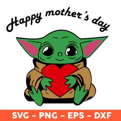 Happy Mother's Day Svg, Heart Svg, Baby Yody Svg, Mother's Day Svg, Cricut, Vector Clipar, Eps, Dxf, Png - Download File