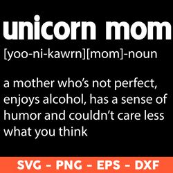 Unicorn Mom Svg, Mom Svg, Unicorn Svg, Mother's Day Svg, Cricut, Vector Clipar, Eps, Dxf, Png - Download File