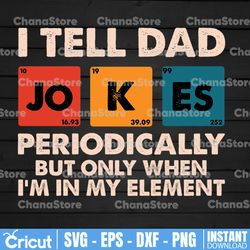 I Tell Dad Jokes PNG, I tell dad Jokes periodically, Father's day, Funny Dad png, Father Gift, Fathers Day , Dad Joke