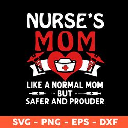 Nurse's Mom Svg, Nurse Svg, Mom Svg, Mother's Day Svg, Cricut, Vector Clipar, Eps, Dxf, Png