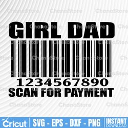 Girl Dad Svg, Father's Day Svg, Dad Svg, Funny Dad Svg, Dad svg , Dad quote, Svg Designs, Svg Cut Files, Cricut svg