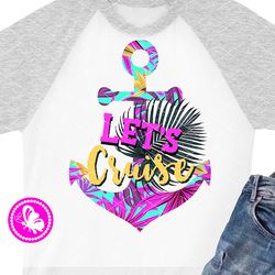 Let's cruise Anchor art Summer Tropical fruits Palm leaves print Sublimation designs Glitter