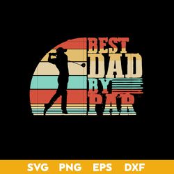 Best Dad By Par Svg, Dad Svg, Father's Day Svg, Png Dxf Eps Digital File