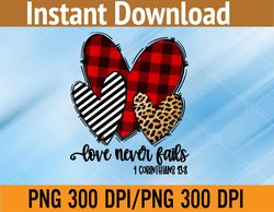Leoparad Print Heart ValentineLove Never Fails PNG, Digital Download
