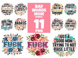 11 Files Bad Words Mom Png Bundle, Trending Png, Bad Words Png, Bad Words Mom, Mom Png, Funny Quotes, Fuck Design