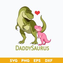 Daddysaurus Svg, Dinosaur Dad Svg, Father's Day Svg, Png Dxf Eps Digital File