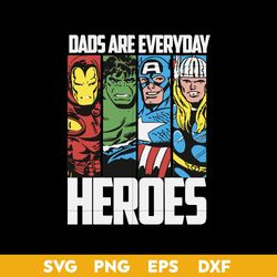 Dads Are Everyday Heroes Svg, Father's Day Svg, Png Dxf Eps Digital File