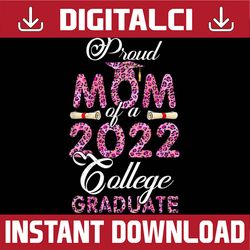 Proud Mom Of A 2022 College Graduate Cute Leopard Pattern Last Day Of School PNG Sublimation Design