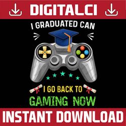 Funny Graduation gaming class of 2022 gamer Graduate Last Day Of School PNG Sublimation Design